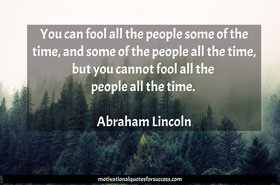 Abraham Lincoln - Motivational Quotes